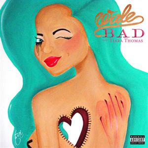 Wale-feat_-Tiara-Thomas-Bad